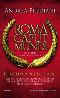 Roma Caput Mundi 1. El último pretoriano - 